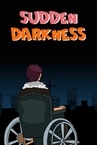 Sudden Darkness