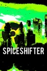 SPICESHIFTER
