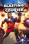Blasting Courier