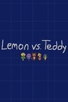 Lemon vs. Teddy