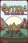 Ostera : The curse of...