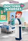 My Universe - Doctors & Nurses