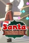 Santa Protects the Christmas Tree