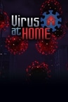 Virus at Home