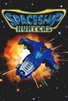 Spaceship Hunters