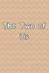 The Two of Us