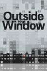 Outside the Window