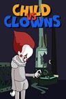 Child vs Clowns
