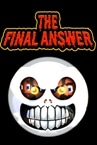 The Final Answer