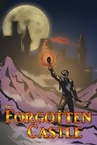 The Forgotten Castle