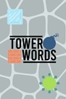 Tower Words