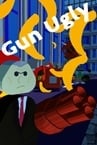 Gun Ugly