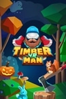 Timberman VR - grab an axe, chop trees, beat records!