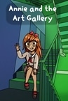 Annie and the Art Gallery