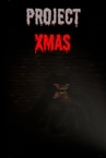 Project XMAS