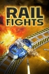 Rail Fights