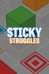 Sticky Struggles