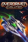 Overdriven Evolution