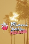 Miami Hotel Simulator Prologue