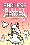 Endless Bullet Heaven