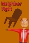 Neighbor Fight