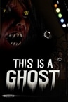 This is a Ghost