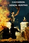 Cazzarion: Demon Hunting