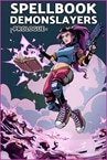 Spellbook Demonslayers Prologue