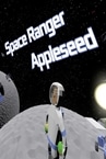 Space Ranger Appleseed