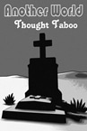 Another World - Thought Taboo
