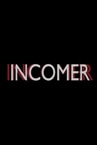 INCOMER
