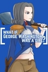 What if George Washington was a Girl?