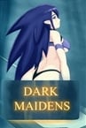 Dark Maidens