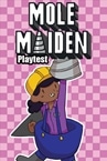 Mole Maiden Playtest