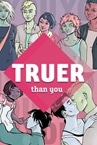Truer than You