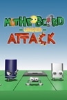 Motherboard Under Attack