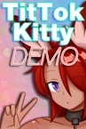 TitTok Kitty Demo