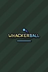 Whackerball