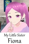 My Little Sister Fiona