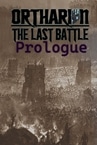 Ortharion : The Last Battle Prologue