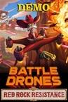 Battle Drones: Red Rock Resistance Demo