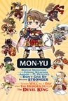 Mon-Yu: Defeat Monsters And Gain Strong Weapons And Armor. You May Be Defeated, But Don't Give Up. B