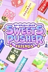 Sweets Pusher Friends