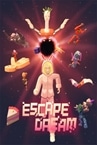Escape Dream Demo