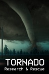 Tornado: Research and Rescue