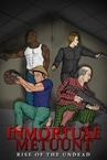 Inmortuae Metuunt: Rise of The Undead