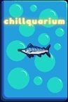 Chillquarium