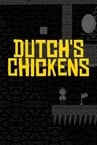 Dutch's Chickens