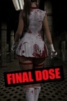 Final Dose