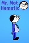 Mr. Mat Hematic
